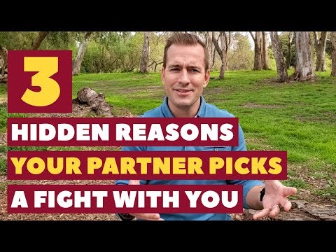 Why does my girlfriend keep picking fights with me?