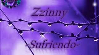 Zzinny Koraki -  Sufriendo