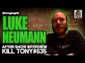 Luke Neumann on his @KillTony #365 appearance with Duncan Trussel