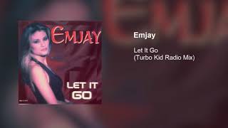 Emjay - Let It Go Turbo Kid (Radio Mix)