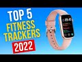 Best Fitness Trackers In 2022 - Top 5 Fitness Trackers