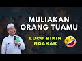 MULIAKAN ORANG TUAMU MAKA HIDUPMU AKAN BERKAH - CERAMAH USTAD DASAD LATIF LUCU TERBARU FULL