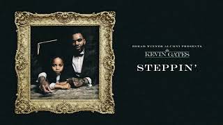 Kevin Gates - Steppin' (Official Audio)