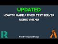How to make a FiveM Test Server with TxAdmin & vMenu (2024)!