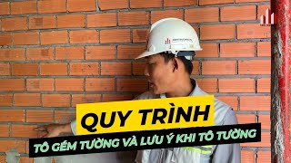 Quy trình tô ghém tường và những lưu ý khi tô tường | Kientrucmoi.vn