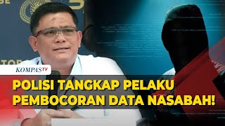 [FULL] Terungkap! Kronologi Pembocoran Data Nasabah Bank, Polisi: Pelaku Terinspirasi Hacker Bjorka!