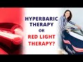 Is Red Light Therapy Better Than Hyperbaric Oxygen Therapy (HBOT)?