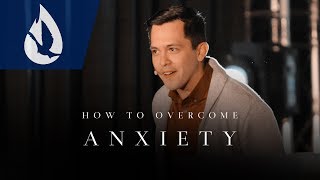 How to Overcome Anxiety (And Panic Attacks)