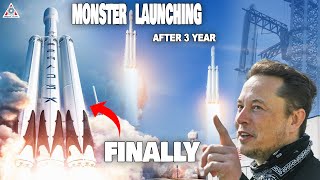 It happened! SpaceX is to launch the "Sleeping Monster" after 3 years of missing