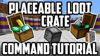 Place-able Loot Crate - Command Tutorial