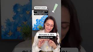 30’s Skin care routine | products to use | dermatologist recommends