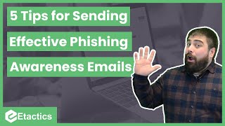 5 Effective Tips for Sending Phishing Awareness Emails