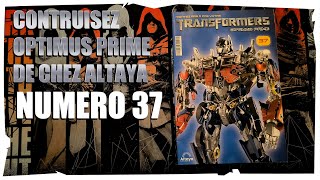 Construisez OPTIMUS PRIME De Chez ‪ @SpotTVAltaya   n°37