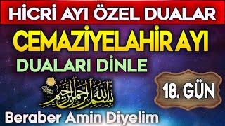 CEMAZİYELAHİR AYI 18. GÜN DUASI Kuran ve Dualar