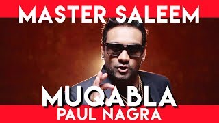 MASTER SALEEM SONG | MUQABLA | PAUL NAGRA