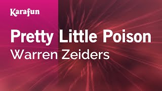Pretty Little Poison - Warren Zeiders | Karaoke Version | KaraFun