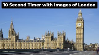 10 Second Timer With Images of London - No Music