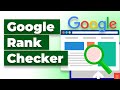 Google Rank Checker: Free Google SERP Checker Tool for SEO