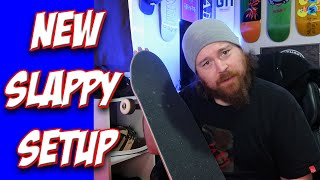 slappy skateboard setup