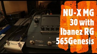 NUX MG30 : Cool sounds with a budget modeler and an Ibanez RG 565 Genesis?