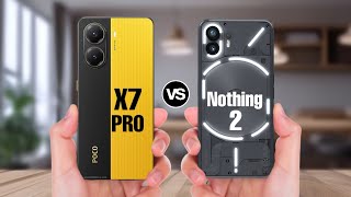 POCO X7 Pro Vs Nothing Phone 2