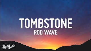[1 HOUR] Rod Wave - Tombstone (Lyrics)