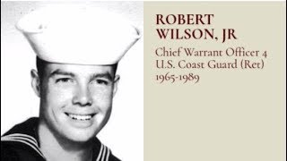 #TributetoaVeteran - CWO4 Robert Wilson, Jr U.S. Coast Guard 1965-1989