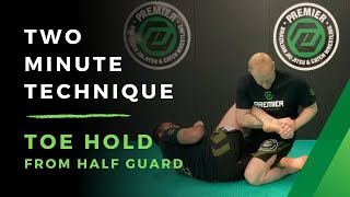 Premier BJJ - Two Minute Technique: Toe Hold