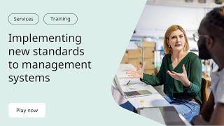 Implementing new standards to management systems
