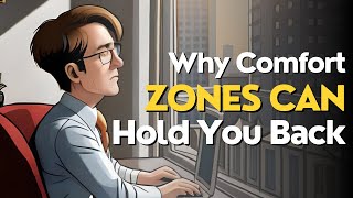 "Why Comfort Zones Can Hold You Back: The Surprising Ways It Can Ruin Your Life"