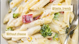 WHITE SAUCE PASTA| WITHOUT CHEESE🤍🍽️ Preparing it with ease \u0026 fresh ingredients🤤 #whitesaucepasta