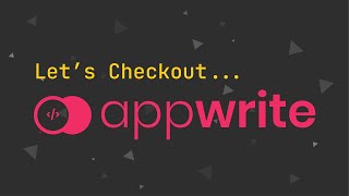 Let's Checkout... #AppWrite