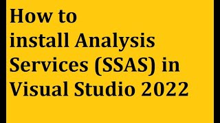 How to install Analysis Services in Visual Studio 2022