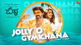Jolly O Gymkhana (Telugu) - Lyric Video | Beast | Thalapathy Vijay | Sun Pictures | Nelson | Anirudh