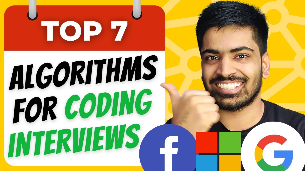 Top 7 Algorithms For Coding Interviews | 98% Chance In Interviews | DSA ...