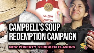Campbell's Soup New Flavors for the poor