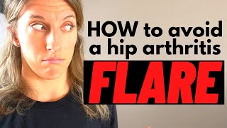Do THIS to AVOID a hip arthritis flare up | Arthritis Adventure
