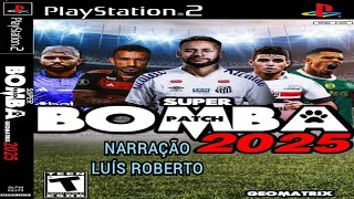 SUPER BOMBA PATCH GEOMATRIX 2025 FEVEREIRO 100% ATUALIZADO NEYMAR NO SANTOS PS2 (CELULAR,PC,PS2)