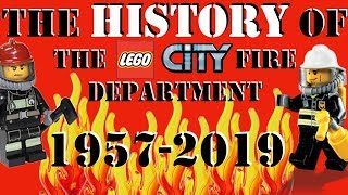 The HISTORY of the LEGO City FIRE Department 1957 - 2019