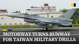 Motorway turns runway for Taiwan military drills