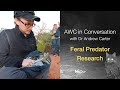 AWC in Conversation with Dr Andrew Carter: Feral predator ecology (S1E8)