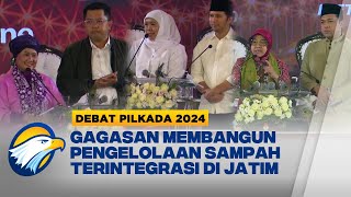 Debat Pilgub Jawa Timur Soal Pengelolaan Sampah yang Terintegrasi