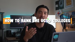 How to rank the UCSD Colleges