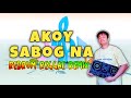 AKOY SABOG NA - MIKERAPPHONE - TROPAVIBES (DJROMAR REDRUM REGGAE REMIX)