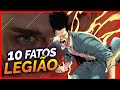 10 FATOS SOBRE LEGIÃO, O FILHO DO PROFESSOR XAVIER