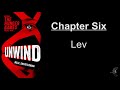 unwind chapter 6 lev