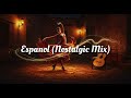 Espanol (Nostalgic Mix)
