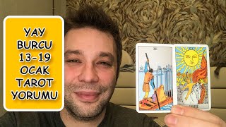 YAY BURCU TAROT 13-19 OCAK 2025 TAROT YORUMU ♐