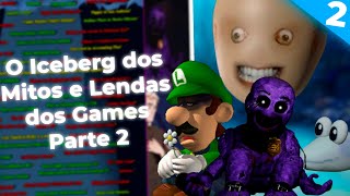 O ICEBERG DOS MITOS E LENDAS DOS GAMES - PARTE 2