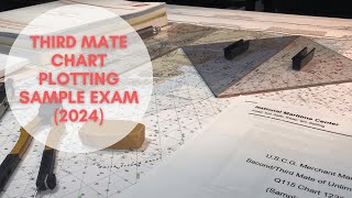 3rd Mate Chart Plot Sample Exam (2024/2025)